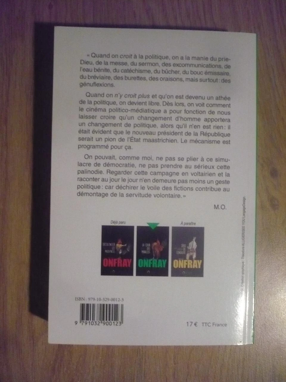 LA COUR  DES MIRACLES, Carnet de campagne  de Michel ONFRAY  (2017) – photo 2